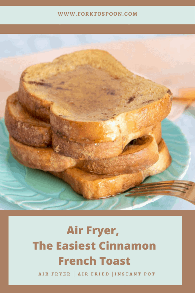 Air Fryer Cinnamon French Toast
