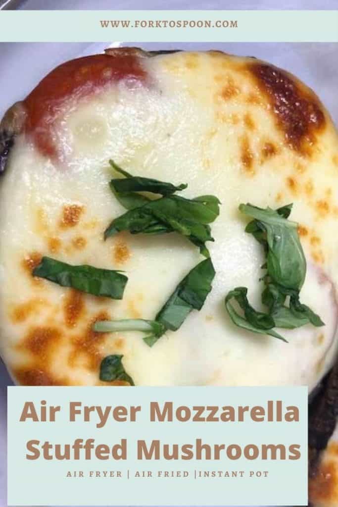 Air Fryer Mozzarella Stuffed Mushrooms