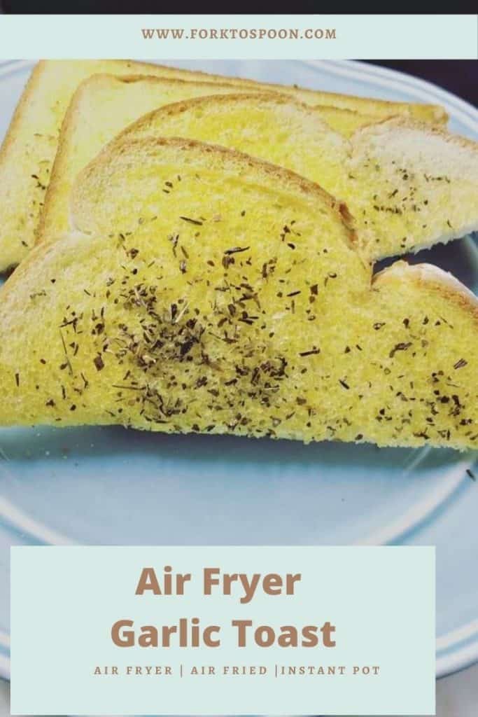 Air Fryer Garlic Toast