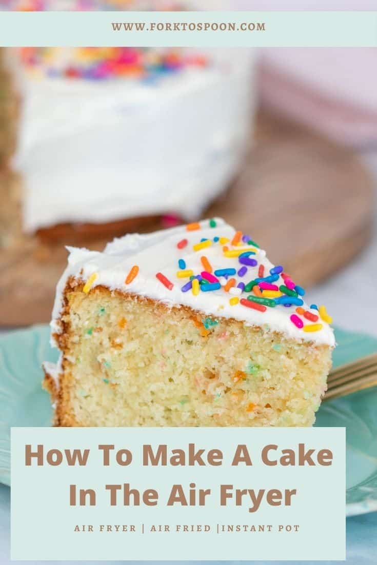 How To Make A Cake In The Air Fryer Fork To Spoon