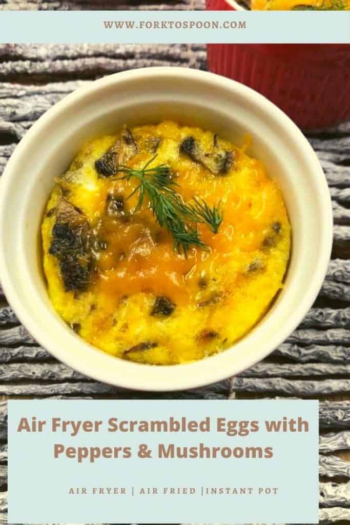 Air Fryer Scrambled Eggs with Peppers & Mushrooms Fork To Spoon