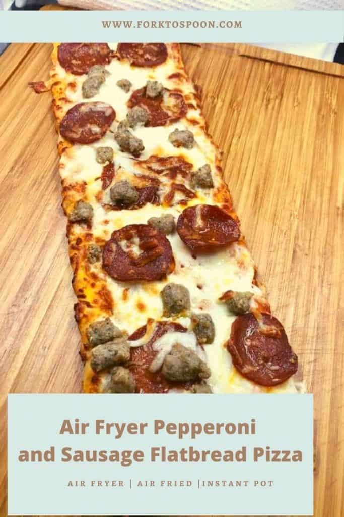 Air Fryer Pepperoni and Sausage Flatbread Pizza