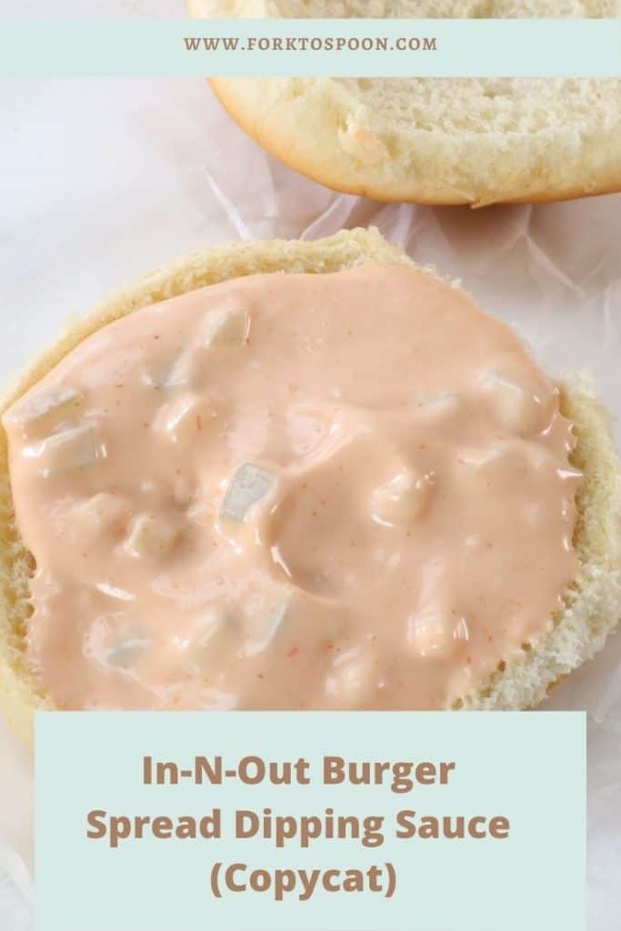 In-N-Out Burger Spread Dipping Sauce (Copycat)