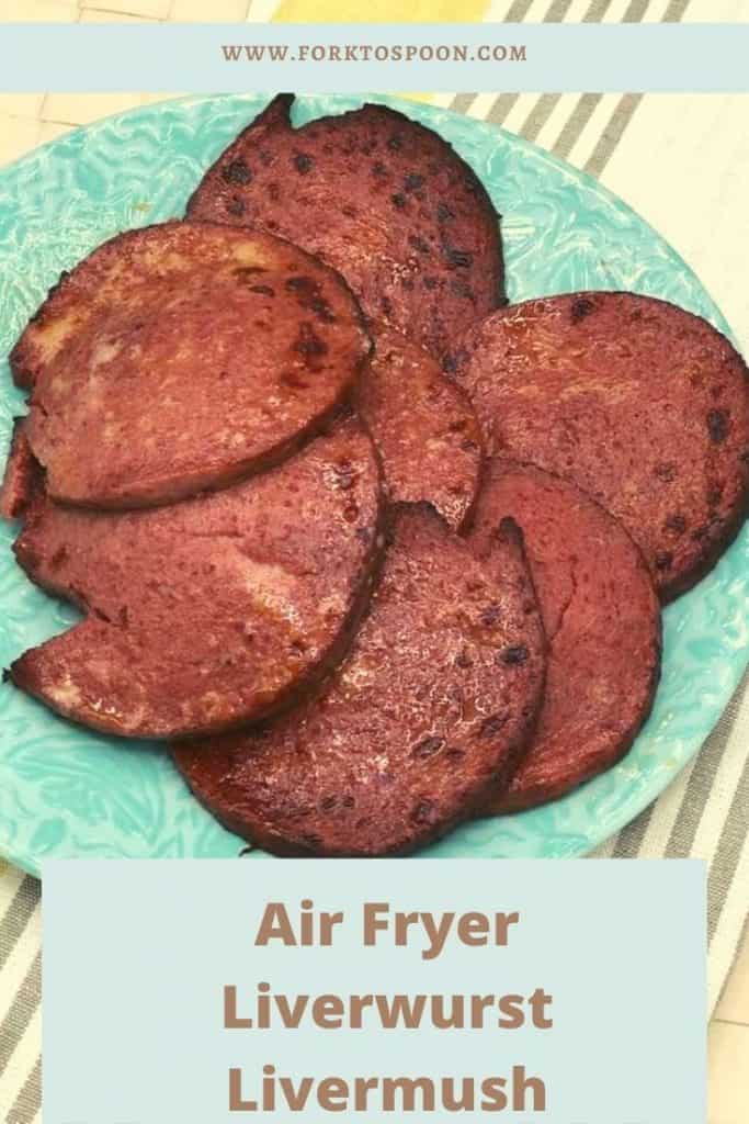 Air Fryer Liverwurst Livermush