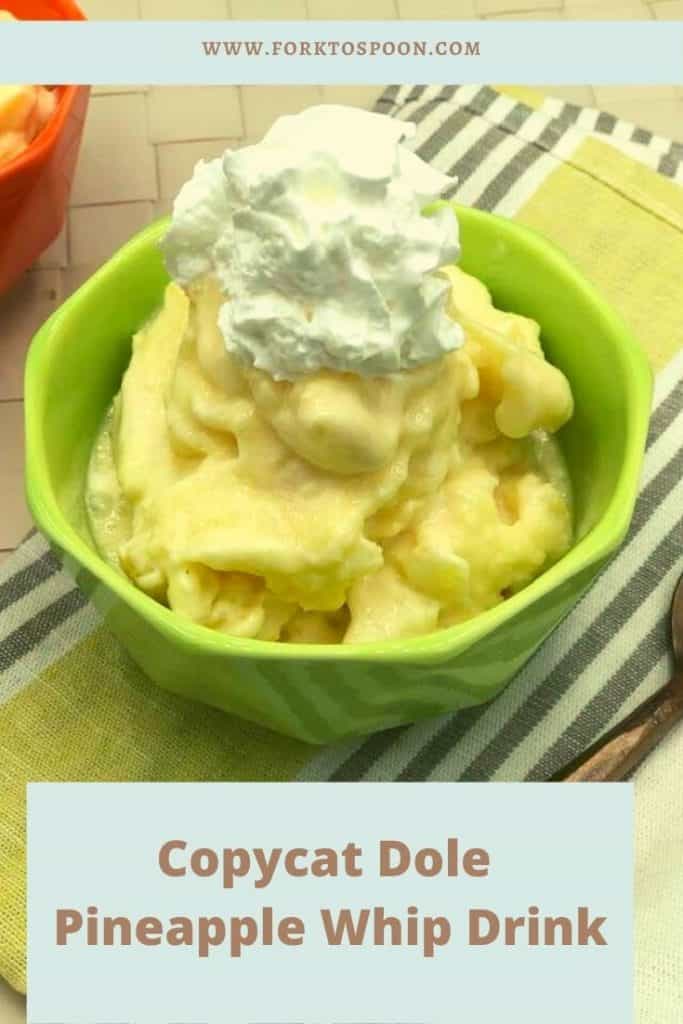 Copycat Dole Pineapple Whip Drink