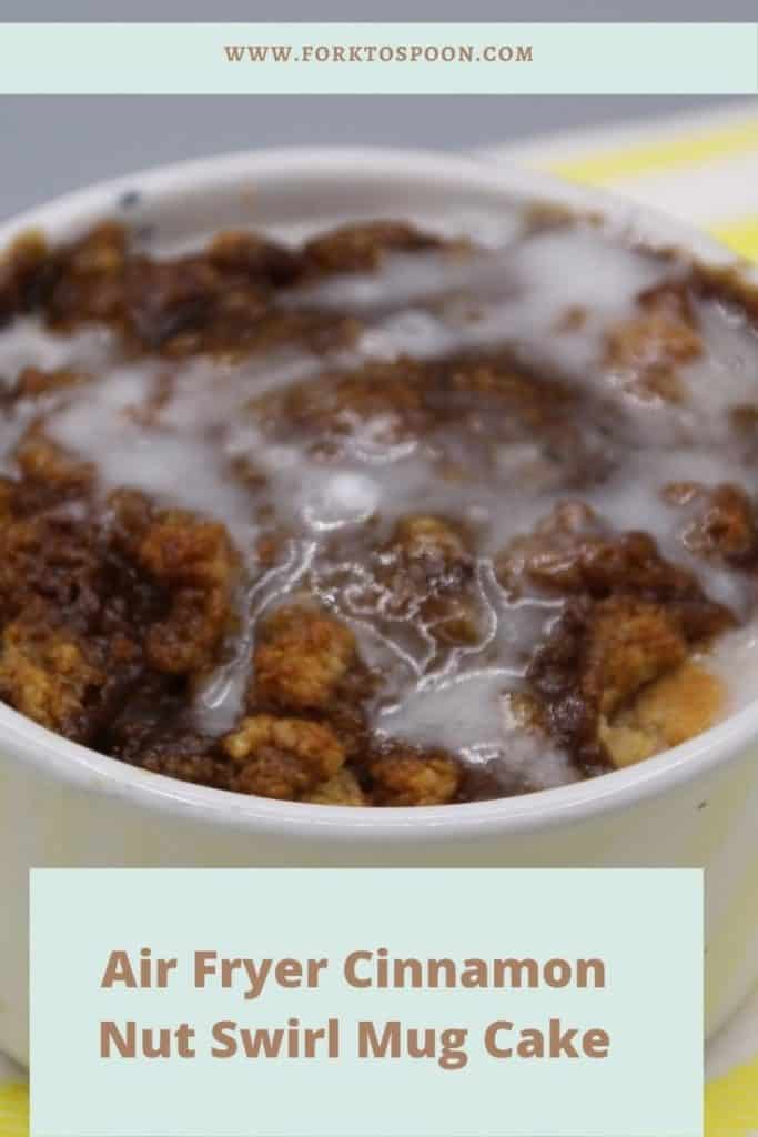 Air Fryer Cinnamon Nut Swirl Mug Cake