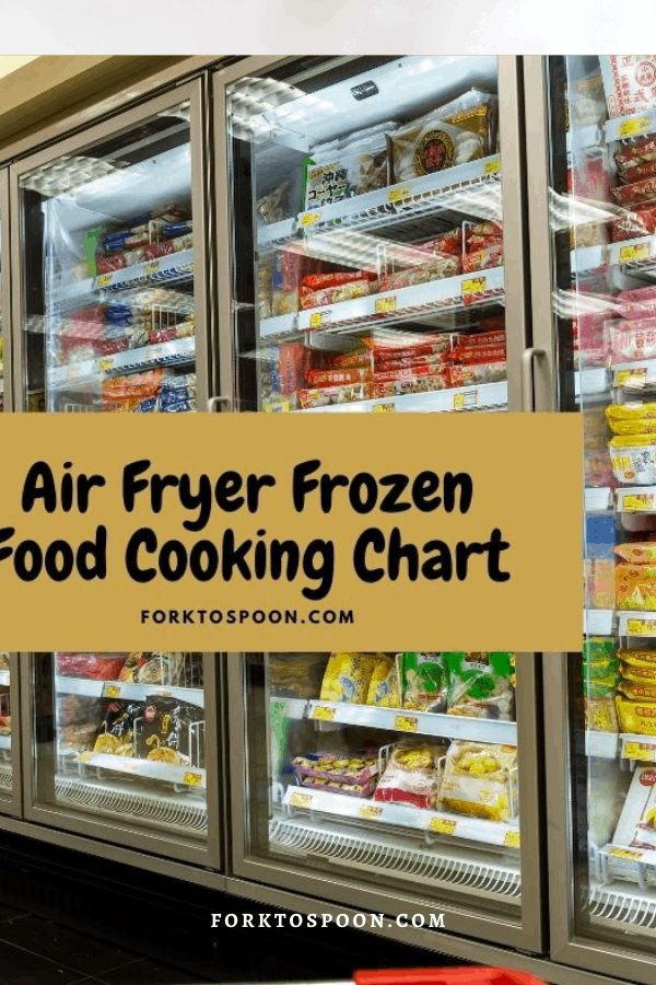 Air Fryer Frozen Food Cooking Chart