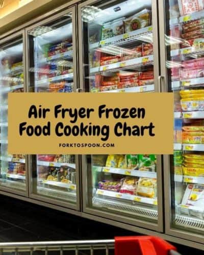 Air Fryer Frozen Food Cooking Chart