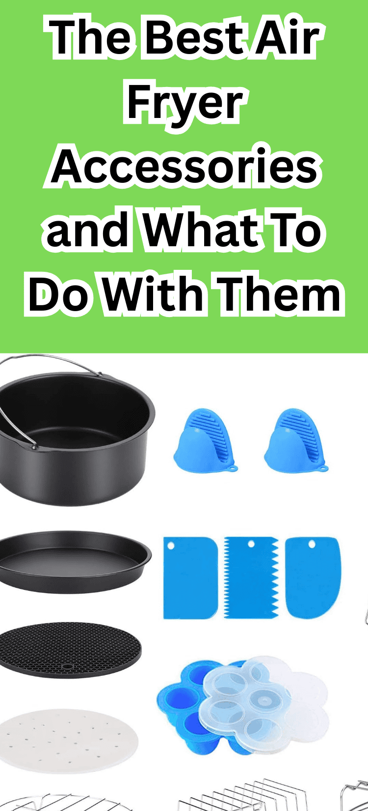 The Best Air Fryer Accessories and What To Do With Them