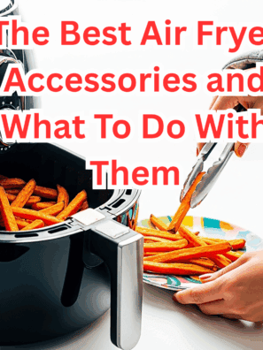 The Best Air Fryer Accessories and What To Do With Them