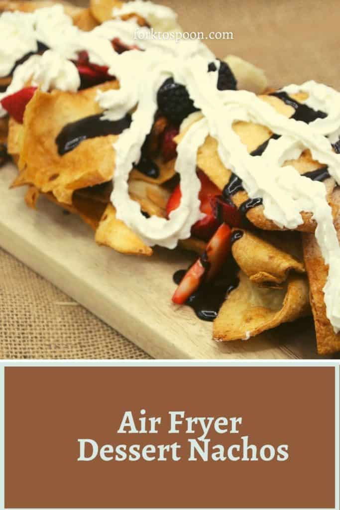 Air Fryer Dessert Nachos