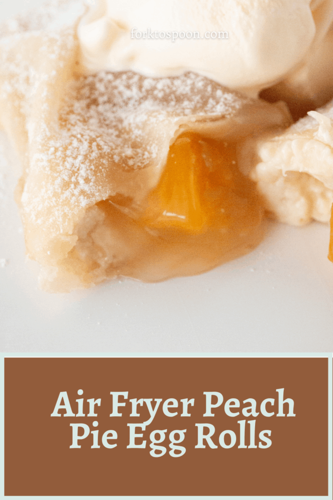Air Fryer Peach Pie Egg Rolls