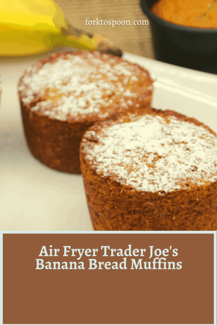Air Fryer Trader Joe's Banana Bread Muffins Fork To Spoon