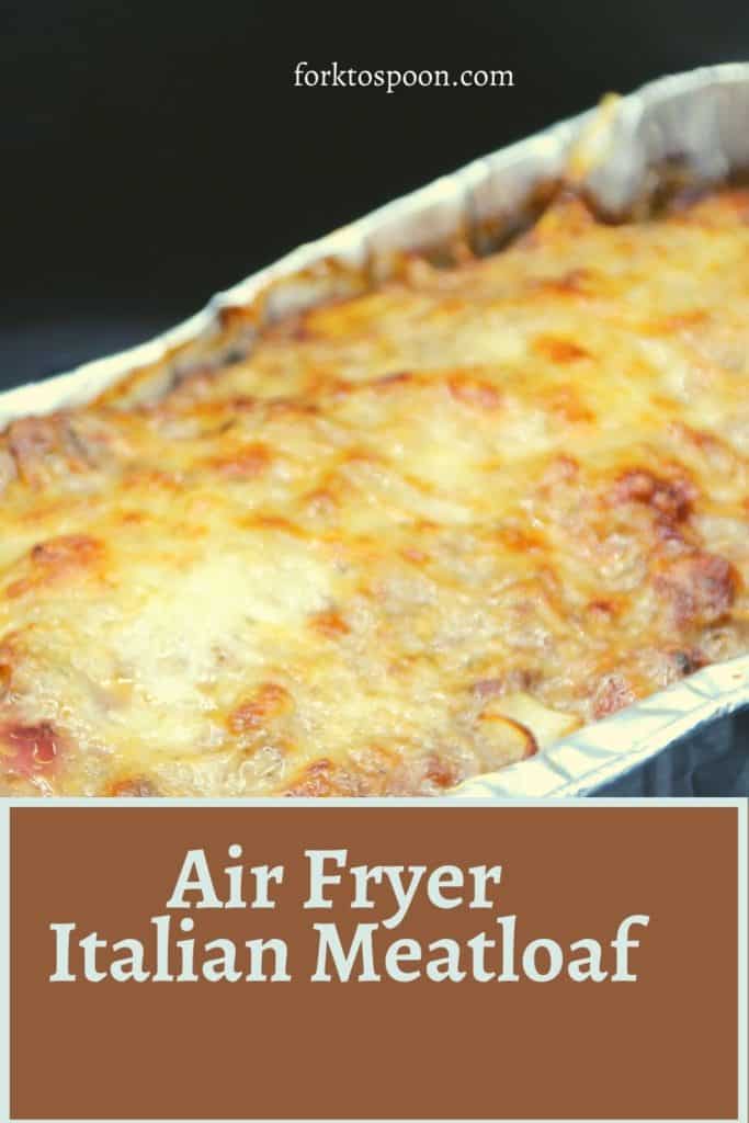 Air Fryer Italian Meatloaf