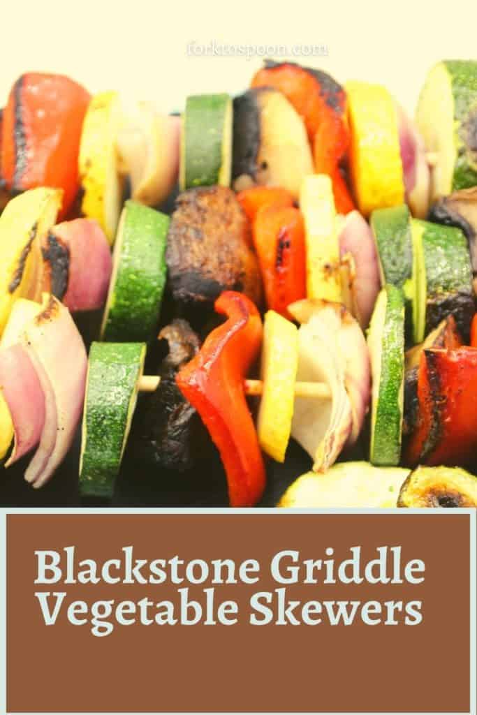 Blackstone Griddle Vegetable Skewers