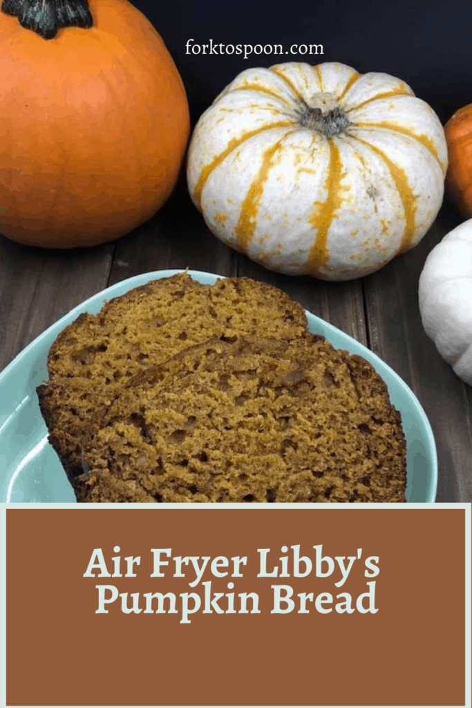 Air Fryer Libby's Pumpkin Bread
