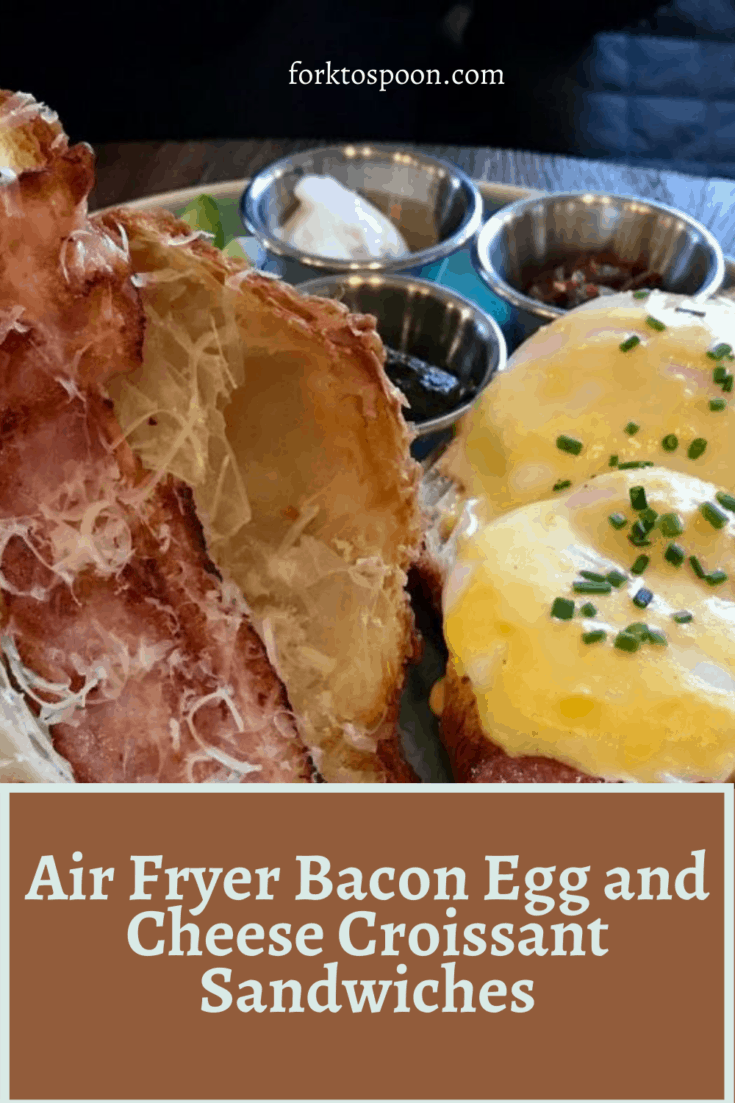 Air Fryer Bacon Egg and Cheese Croissant Sandwiches Fork To Spoon
