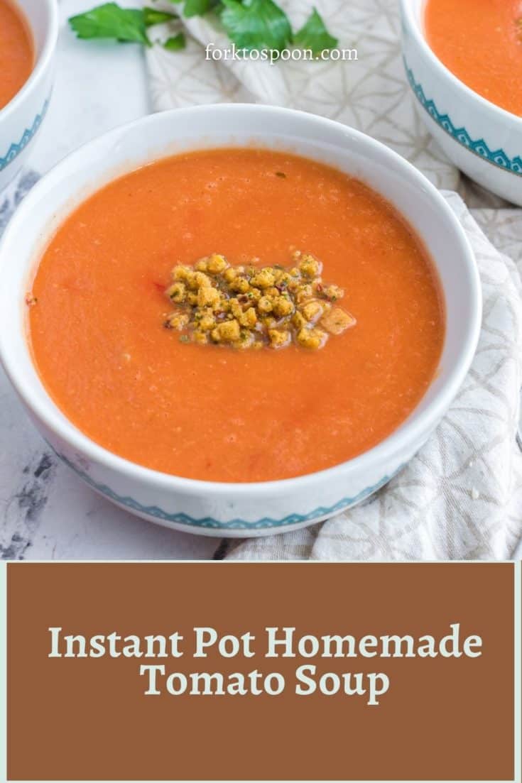 Instant Pot Homemade Tomato Soup - Fork To Spoon