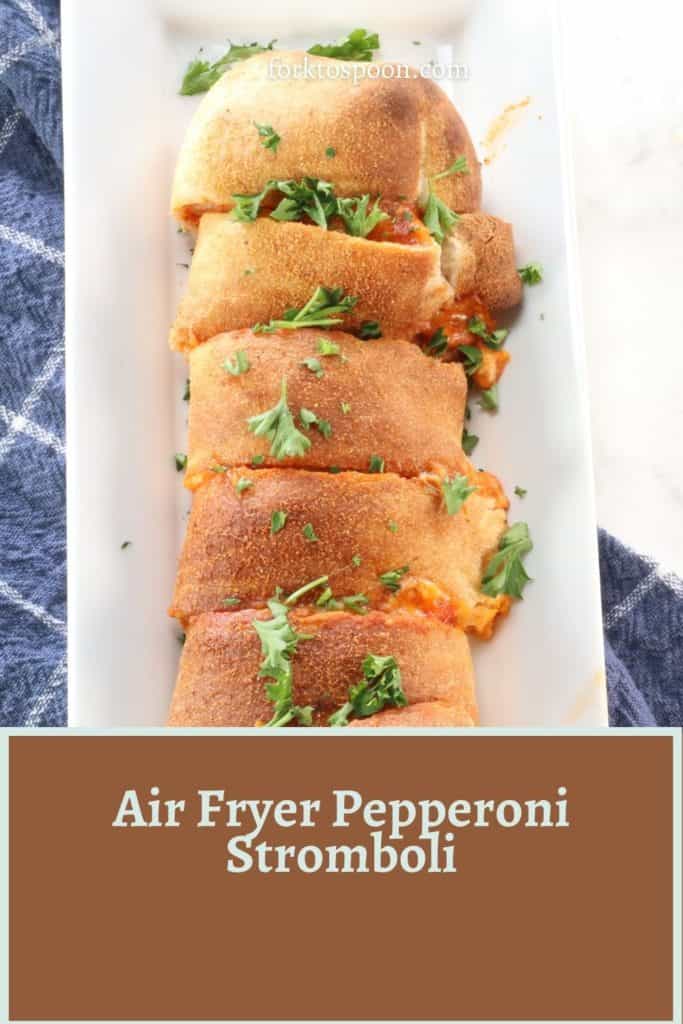 Air Fryer Pepperoni Stromboli