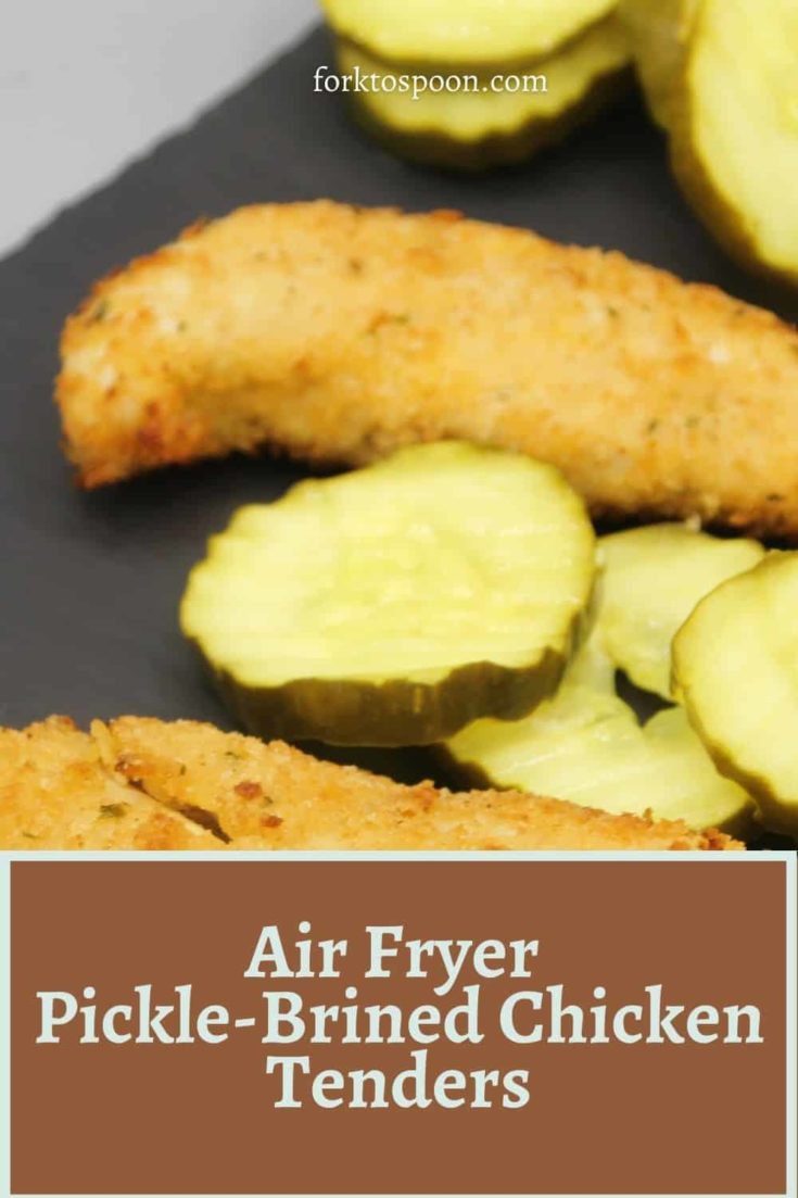 Air Fryer PickleBrined Chicken Tenders Fork To Spoon