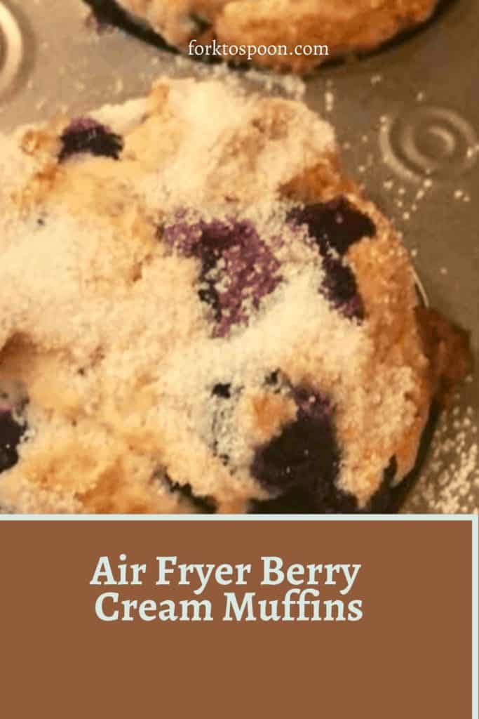 Air Fryer Berry Cream Muffins