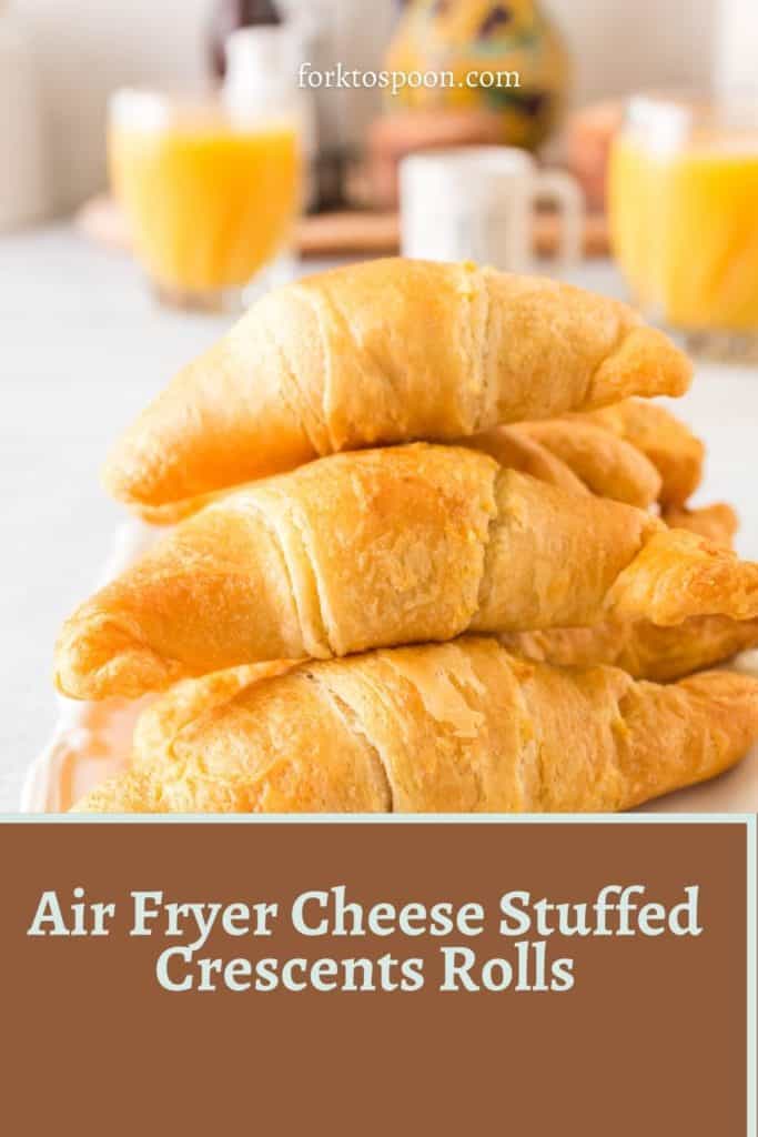Air Fryer Cheese Stuffed Crescents Rolls