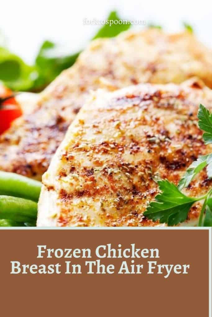 Air Fryer Frozen Chicken Breasts
