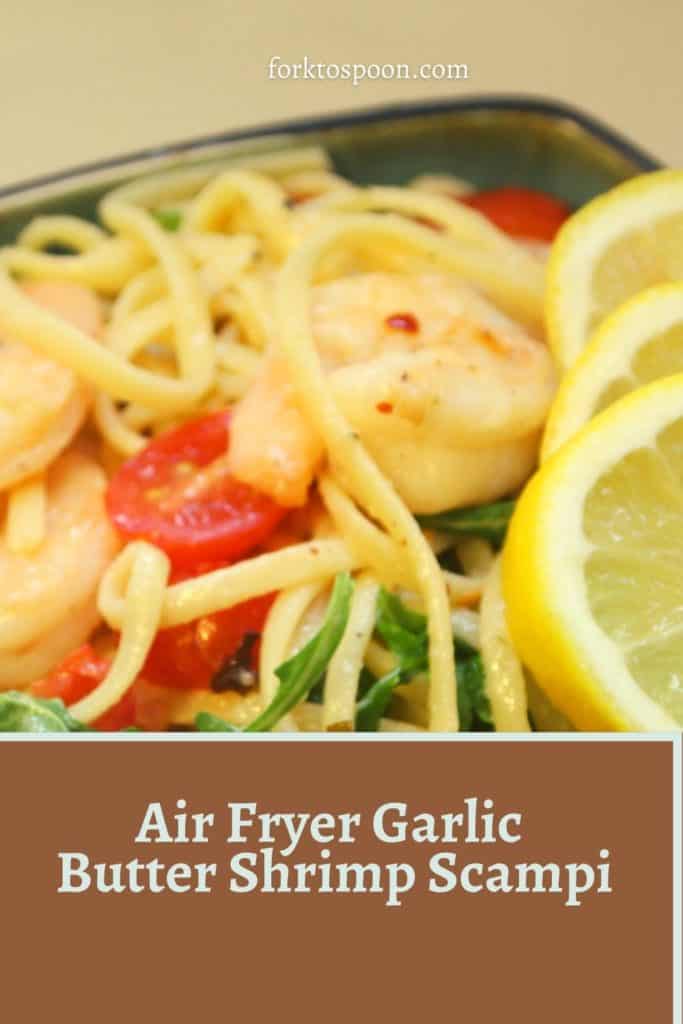 Air Fryer Garlic Butter Shrimp Scampi