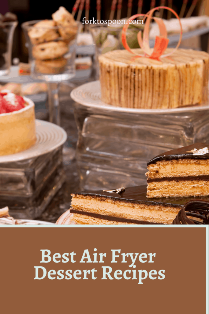 Best Air Fryer Dessert Recipes