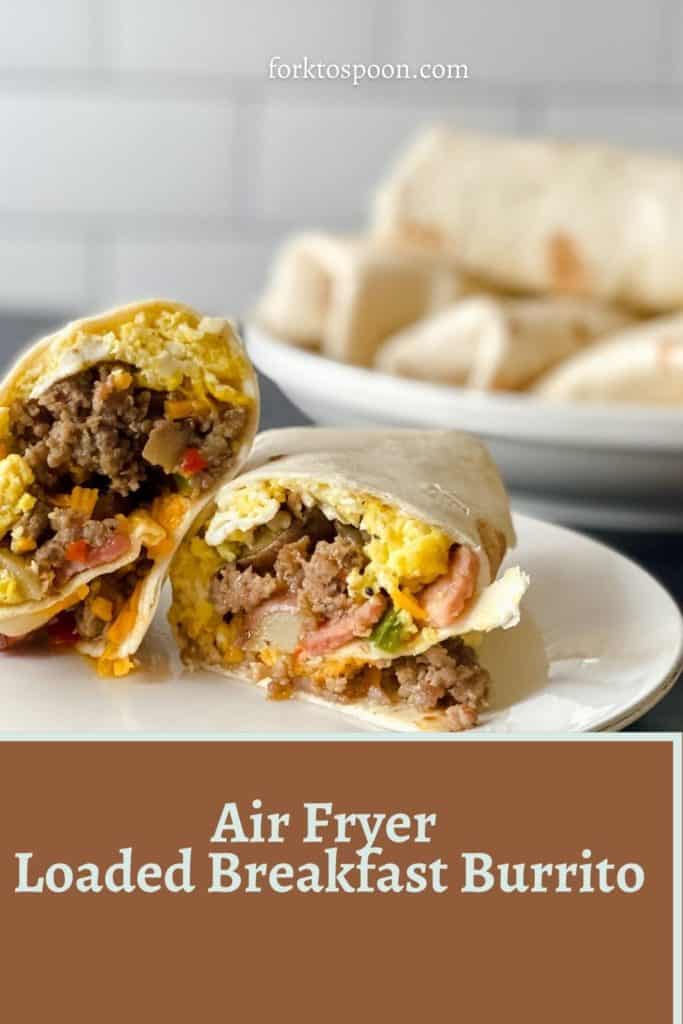 Air Fryer Loaded Breakfast Burrito