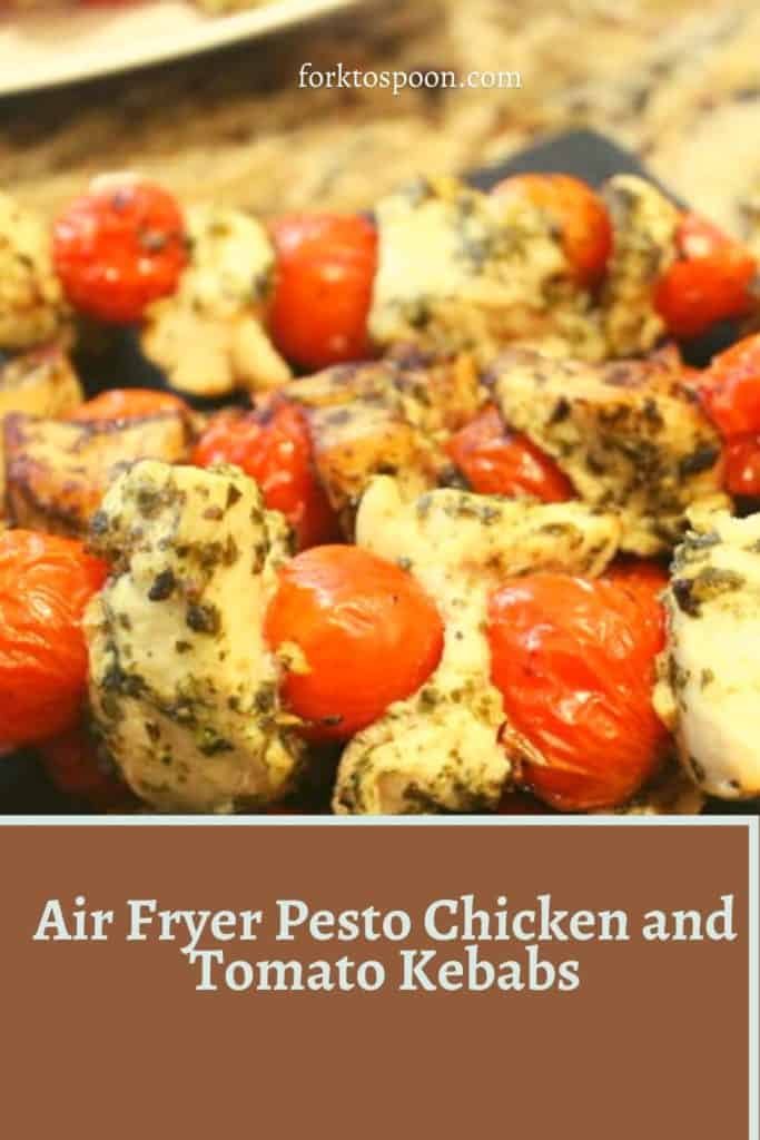 Air Fryer Pesto Chicken and Tomato Kebabs