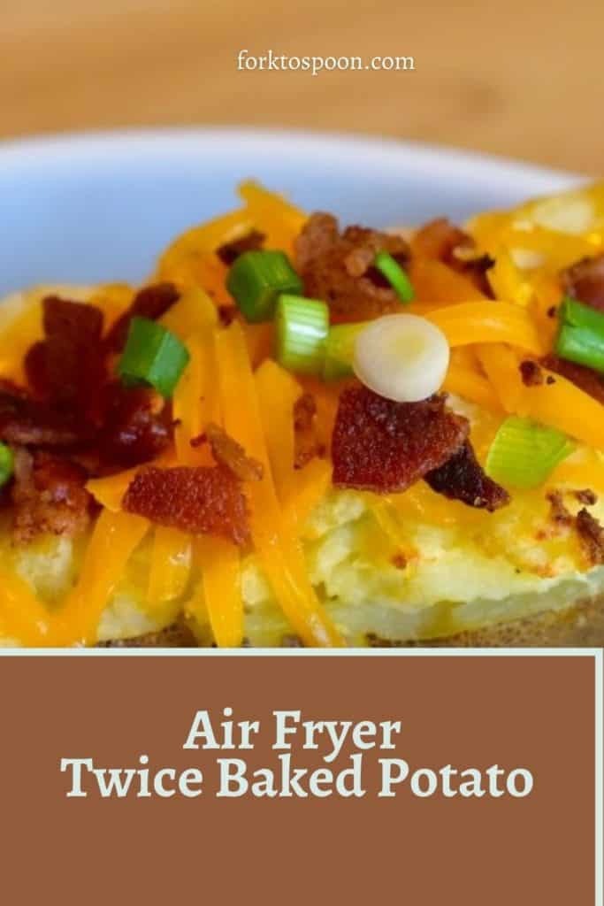 Air Fryer Twice Baked Potato