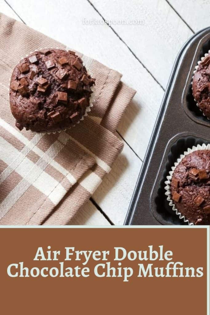 Air Fryer Double Chocolate Chip Muffins