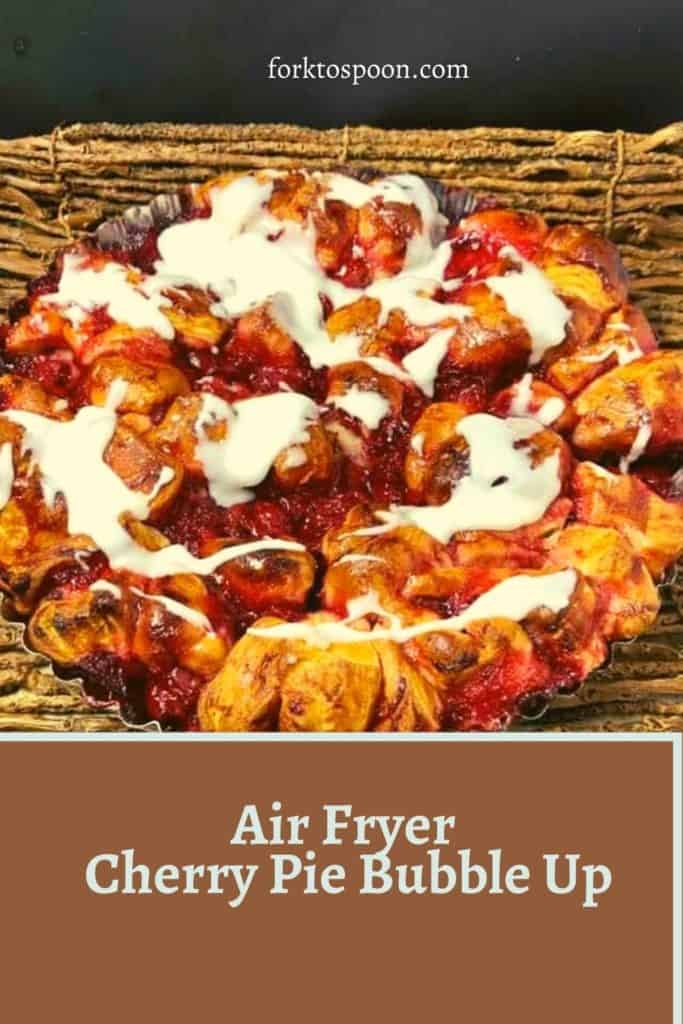 Air Fryer Cherry Pie Bubble Up