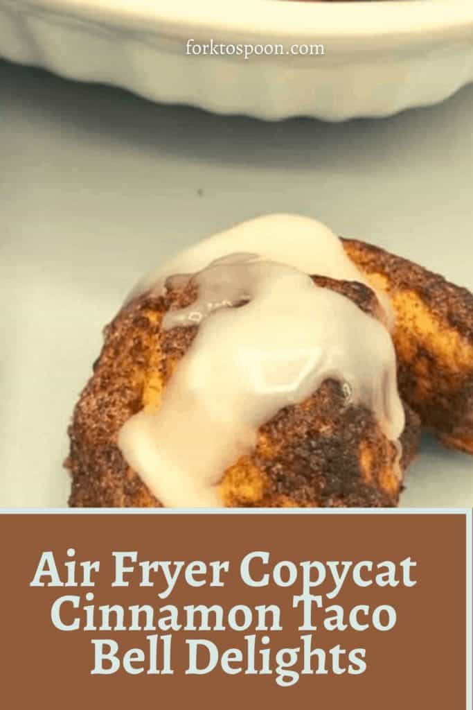 Air Fryer Copycat Cinnamon Taco Bell Delights