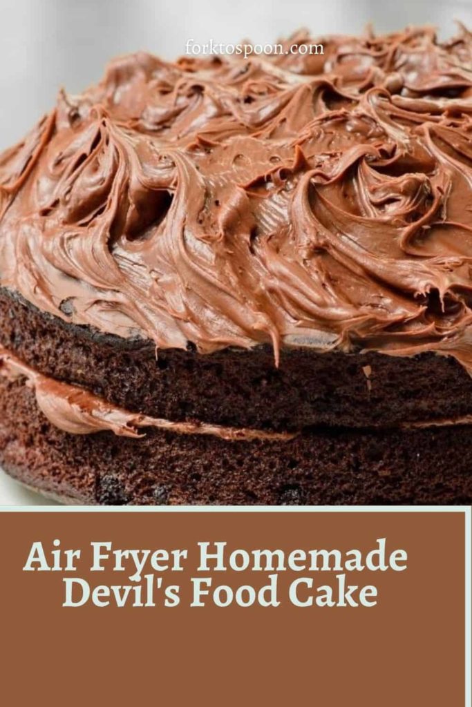 Air Fryer Homemade Devil's Food Cake