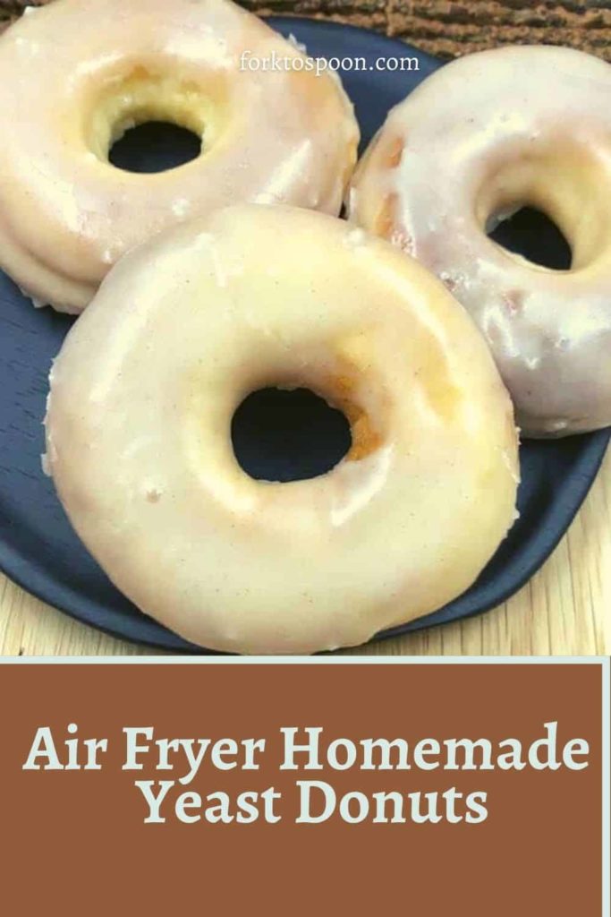 Air Fryer Homemade Yeast Donuts