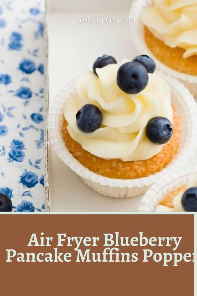 Air Fryer Blueberry Pancake Muffins Poppers