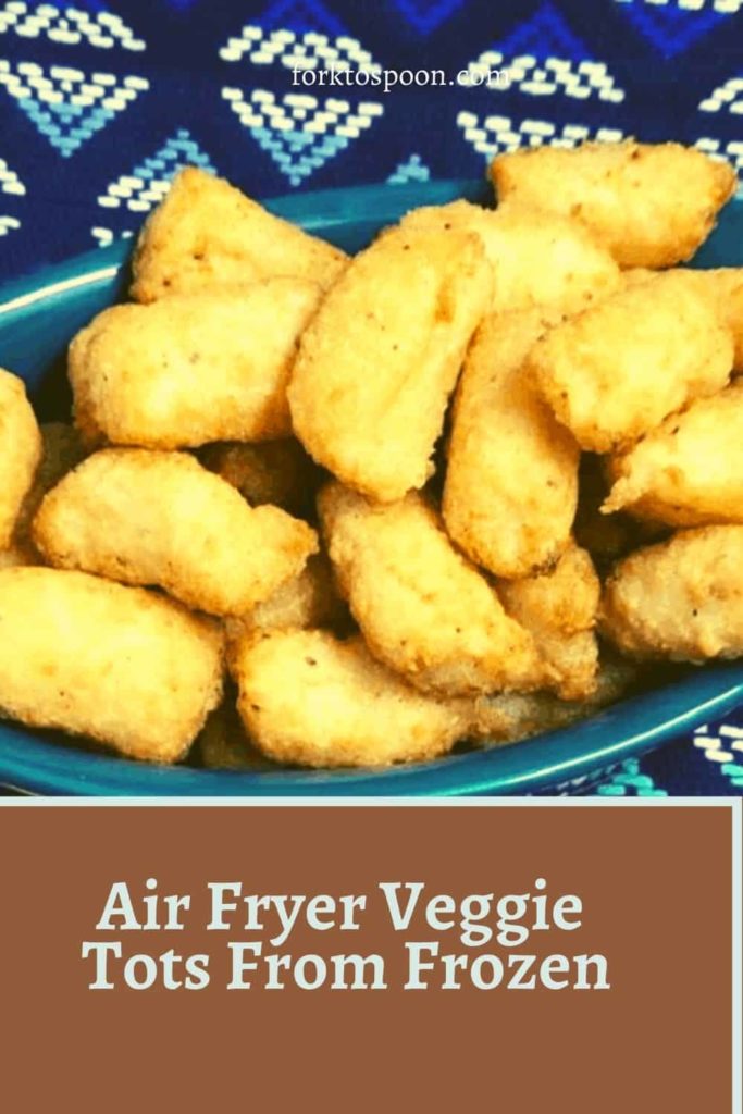Air Fryer Veggie Tots From Frozen