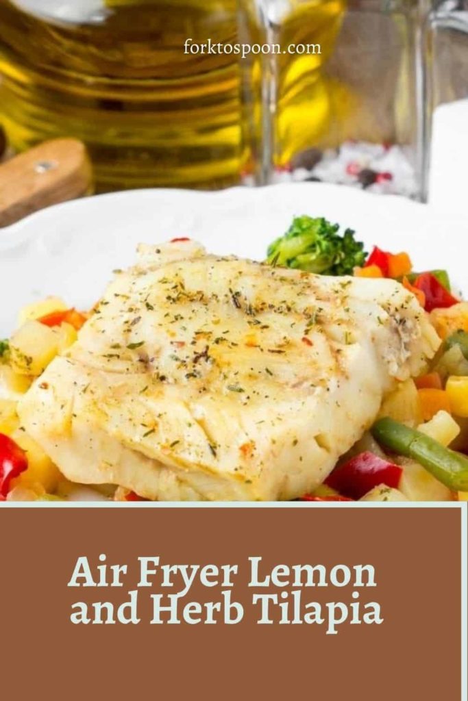 Air Fryer Lemon and Herb Tilapia