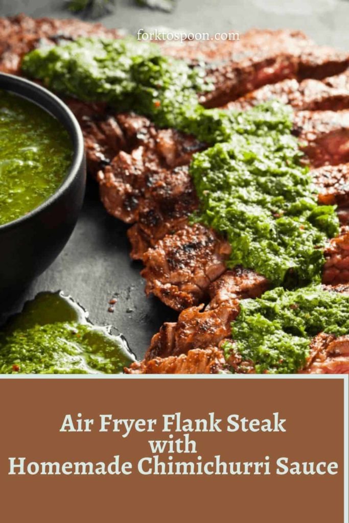 Air Fryer Flank Steak with Homemade Chimichurri Sauce