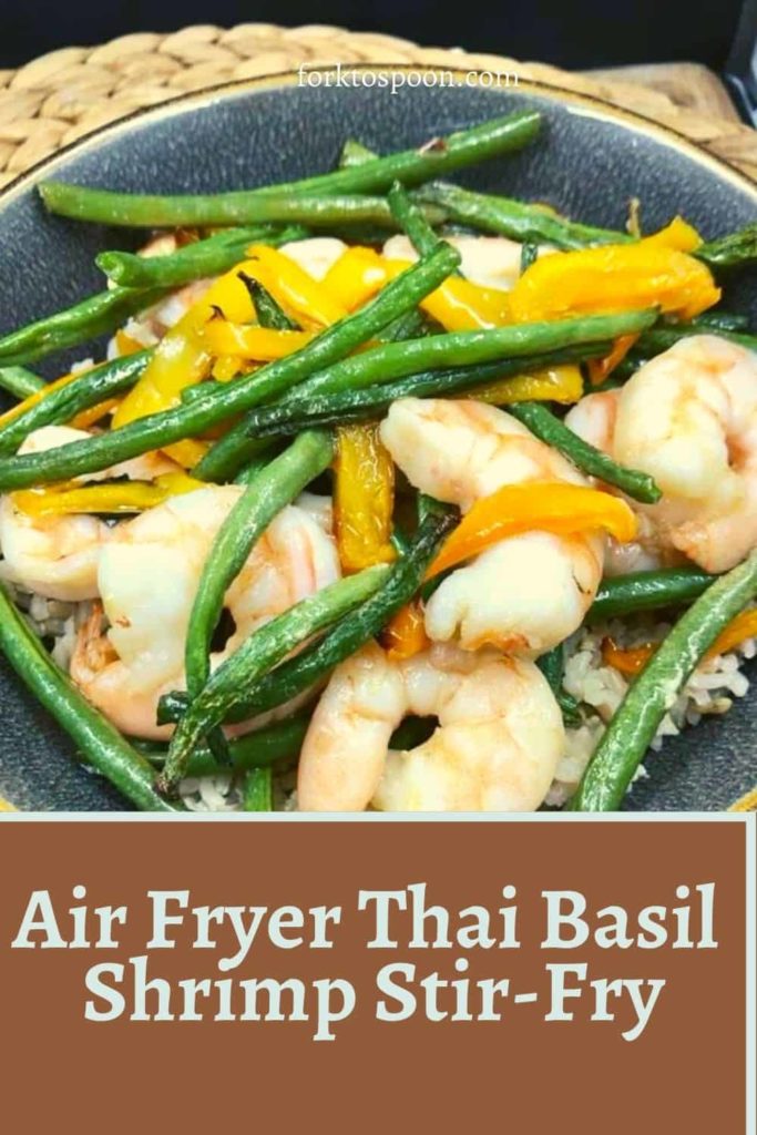 Air Fryer Thai Basil Shrimp Stir-Fry