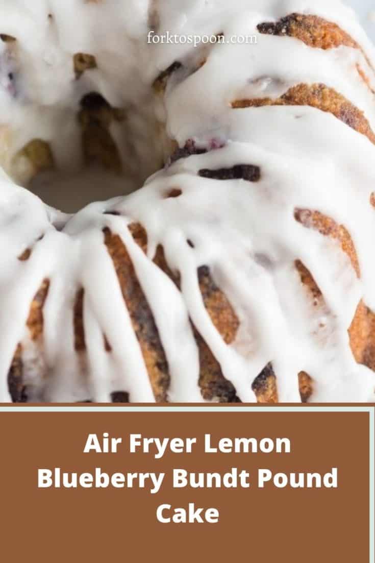 Air Fryer Lemon Blueberry Bundt Pound Cake Fork To Spoon