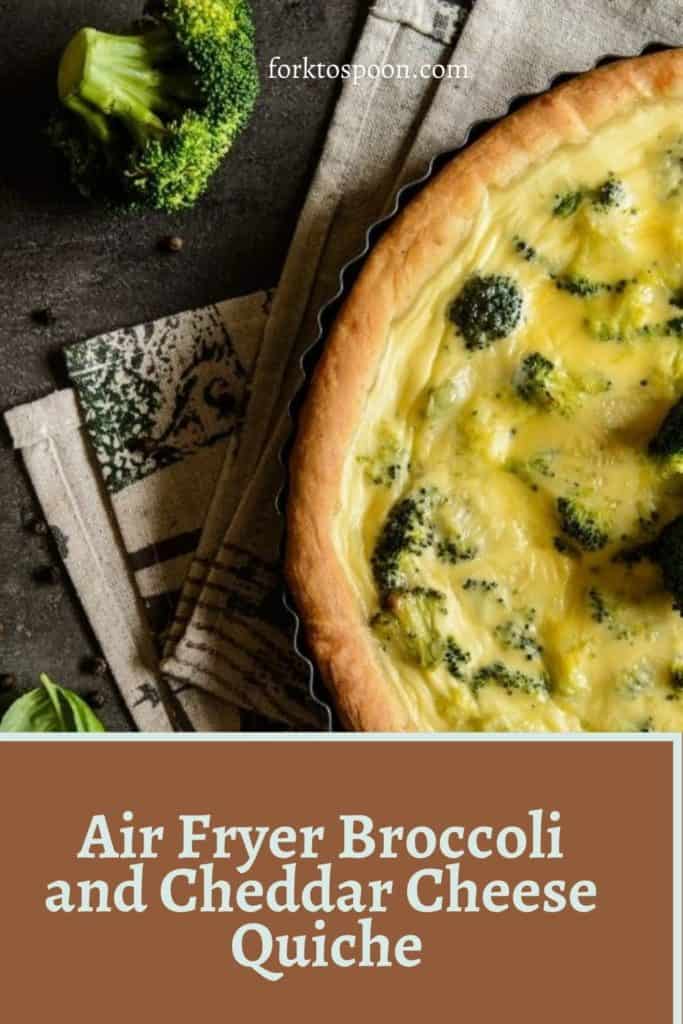 Air Fryer Broccoli and Cheddar Cheese Quiche