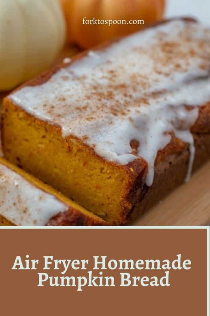 Air Fryer Pumpkin Bread