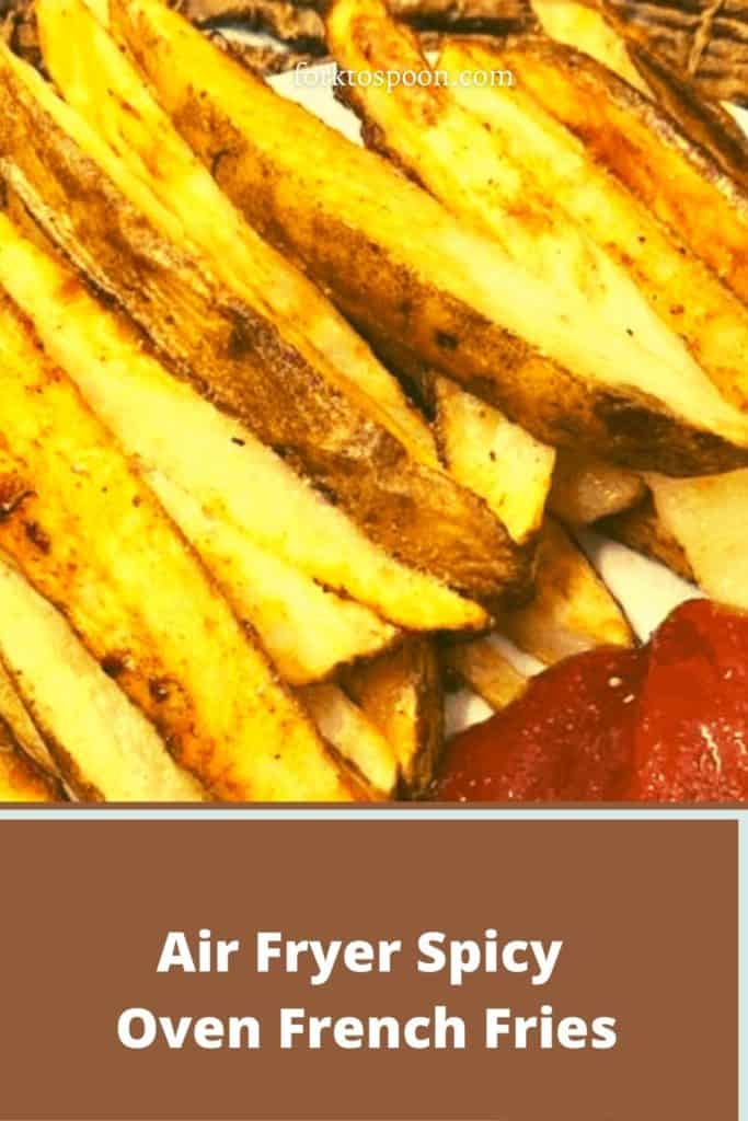 Air Fryer Spicy Oven French Fries