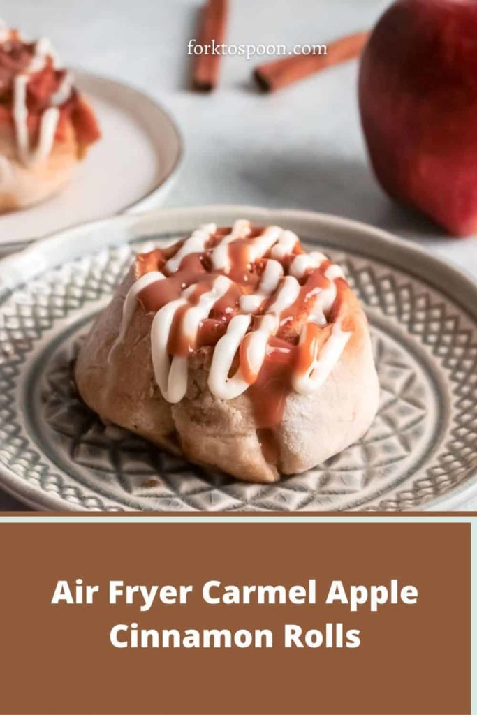 Air Fryer Carmel Apple Cinnamon Rolls