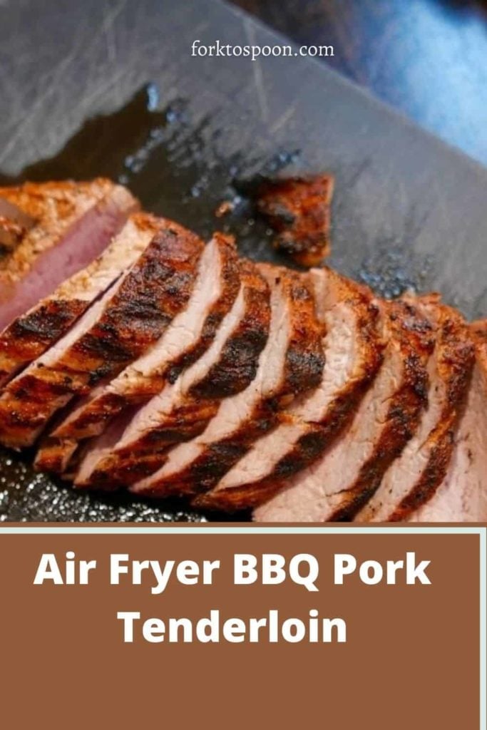 Air Fryer BBQ Pork Tenderloin