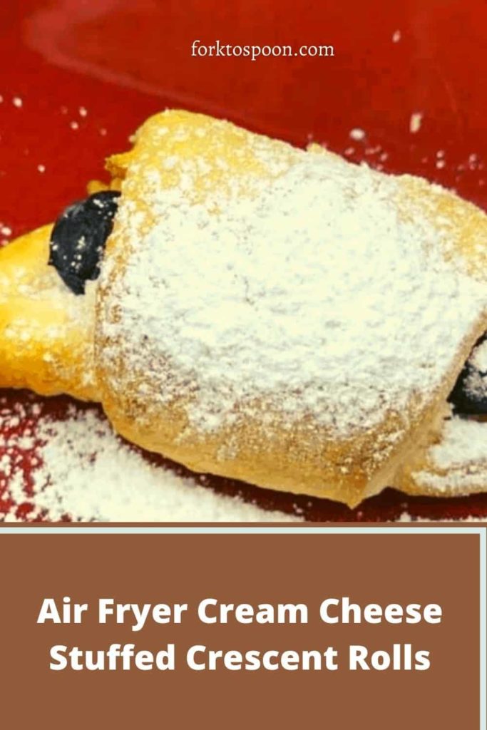 Air Fryer Cream Cheese Stuffed Crescent Rolls