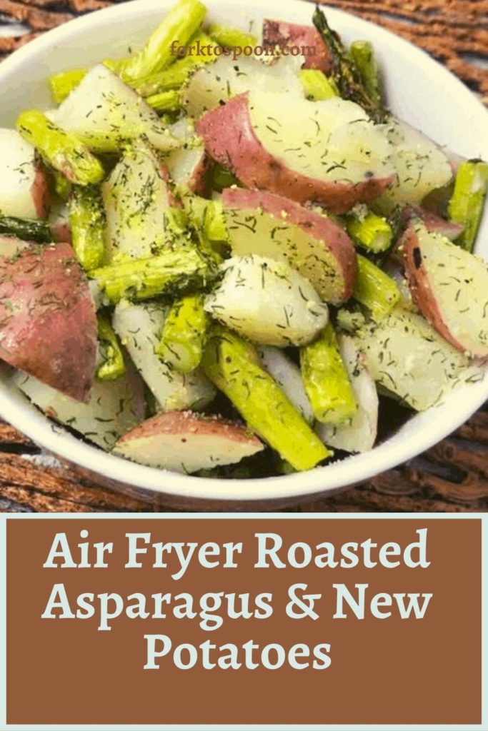 Air Fryer Roasted Asparagus & New Potatoes
